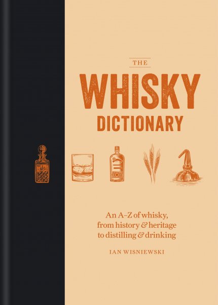 The Whisky Dictionary By Tan Winsiewski