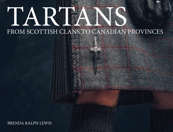 tartans From Scottish Clans to Canadian provinces Book
