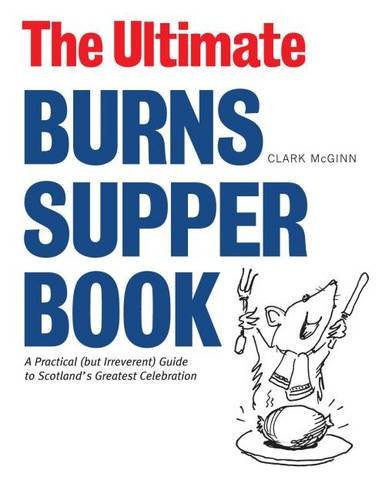 The Ultimate Burns Supper Book
