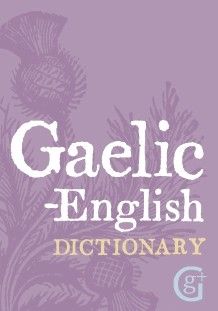 Gaelic English Dictionary
